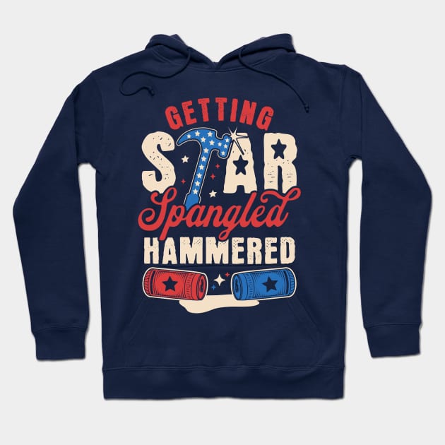 Getting Star Spangled Hammered - Funny 4th Of July Drinking Hoodie by OrangeMonkeyArt